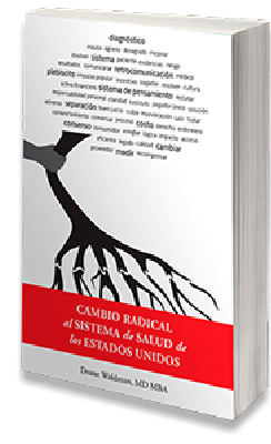 Book by Dr. Deane Waldman in Spanish: "Cambio Radical al Sistema de Salud de los Estados Unidos"